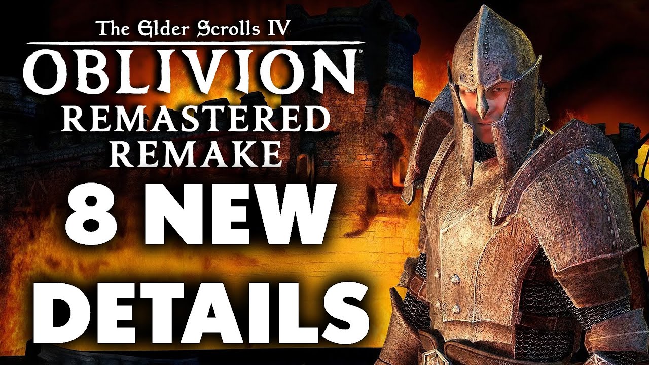 The Elder Scrolls 4: Oblivion Remake/Remaster Release Is Imminent – 8 NEW CHANGES You May Not Know